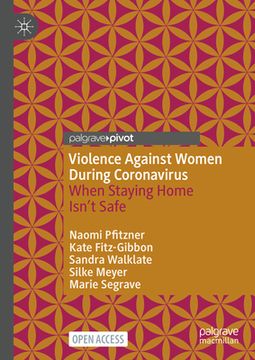 portada Violence Against Women During Coronavirus: When Staying Home Isn't Safe (en Inglés)