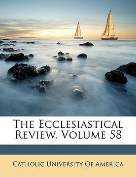portada the ecclesiastical review, volume 58 (in English)