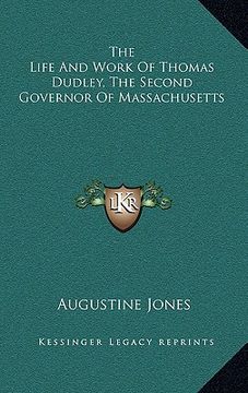 portada the life and work of thomas dudley, the second governor of massachusetts