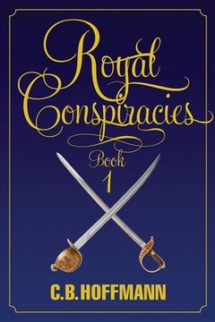 portada Royal Conspiracies: The Legend of the Princess Slave Book 1 (en Inglés)