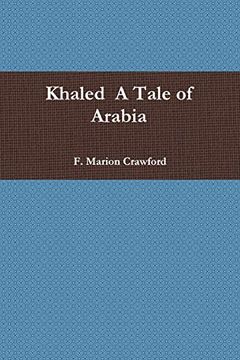 portada Khaled a Tale of Arabia (in English)