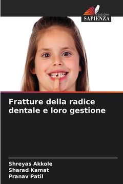 portada Fratture della radice dentale e loro gestione (en Italiano)