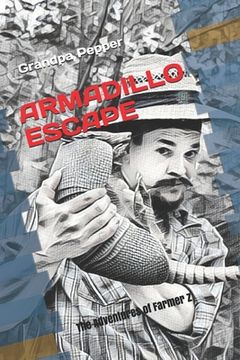 portada Armadillo Escape: The Adventures of Farmer Z (en Inglés)