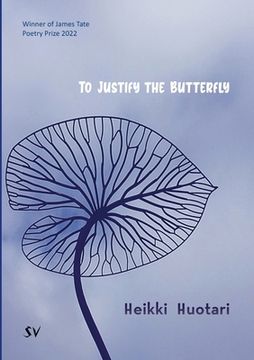 portada To Justify the Butterfly (en Inglés)