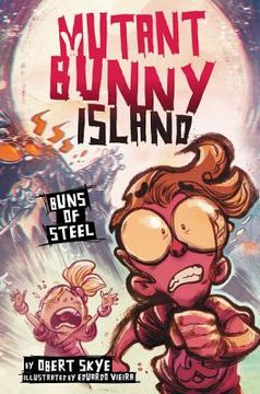 portada Mutant Bunny Island: Buns of Steel (en Inglés)