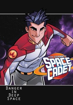 portada Tom Corbett: Space Cadet: Danger in Deep Space (en Inglés)