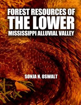 portada Forest Resources of the Lower MIssissippi Alluvial Valley (in English)