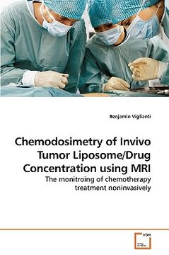 portada chemodosimetry of invivo tumor liposome/drug concentration using mri (en Inglés)
