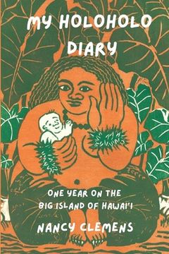 portada My Holoholo Diary: One Year on the Big Island of Hawai'i -- black & white photo edition