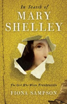portada In Search of Mary Shelley: The Girl who Wrote Frankenstein (Paperback) (en Inglés)