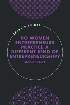 portada Do Women Entrepreneurs Practice a Different Kind of Entrepreneurship? (en Inglés)