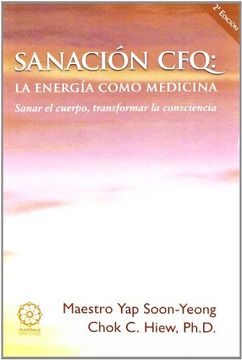 portada Sanacion cfq - la energia como medicina (2ª ed.)