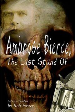portada ambrose bierce, the last stand of (en Inglés)