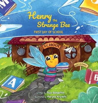 portada Henry the Strange Bee First day of School (en Inglés)