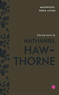 portada Selected Stories by Nathaniel Hawthorne (Masterpieces of World Fiction) (in English)