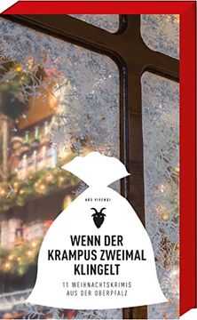portada Wenn der Krampus Zweimal Klingelt: 11 Weihnachtskrimis aus der Oberpfalz (in German)