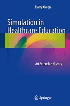 portada Simulation in Healthcare Education: An Extensive History