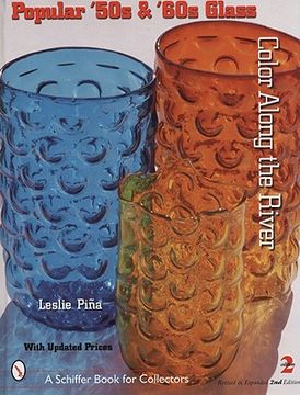portada popular '50s & '60s glass: color along the river (en Inglés)