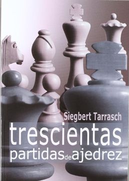 portada Trescientas Partidas de Ajedrez (in Spanish)
