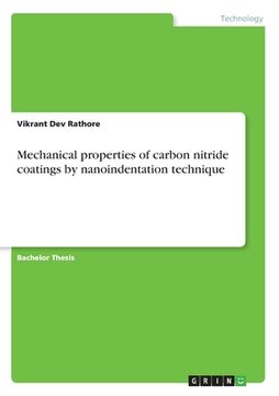 portada Mechanical properties of carbon nitride coatings by nanoindentation technique (en Inglés)
