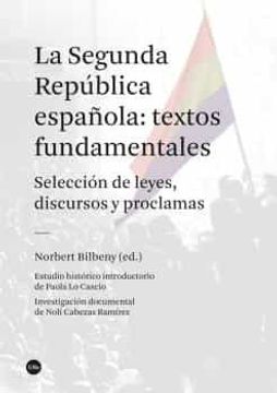 portada La Segunda República Española: Textos Fundamentales (Biblioteca Universitaria)