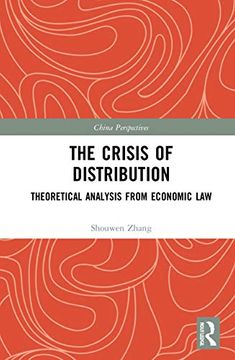 portada The Crisis of Distribution: Theoretical Analysis From Economic law (China Perspectives) (en Inglés)