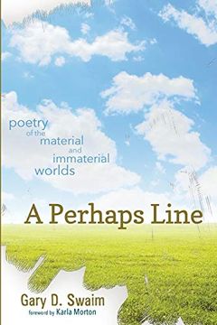portada A Perhaps Line: Poetry of the Material and Immaterial Worlds 