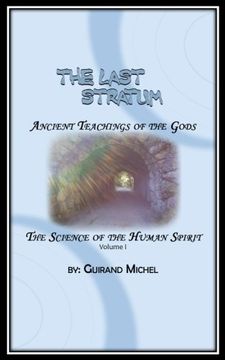 portada The Last Stratum: Ancient Teachings of the gods: Volume 1