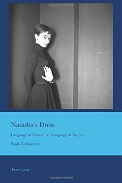 portada Natashas Dress: Language of Literature, Language of Fashion (Cultural Interactions: Studies in the Relationship between the Arts) 