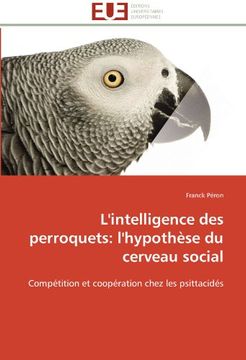 portada L'Intelligence Des Perroquets: L'Hypothese Du Cerveau Social