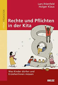 portada Rechte und Pflichten in der Kita: Was Kinder Dürfen und Erzieher/Innen Müssen (en Alemán)