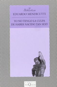 portada Yo no Tengo la Culpa de Haber Nacido tan Sexy (in Spanish)