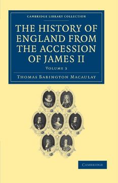 portada The History of England From the Accession of James ii 5 Volume Set: The History of England From the Accession of James ii - Volume 3 (Cambridge. & Irish History, 17Th & 18Th Centuries) (en Inglés)