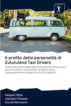 portada Il profilo della personalità di Zulululand Taxi Drivers (en Italiano)