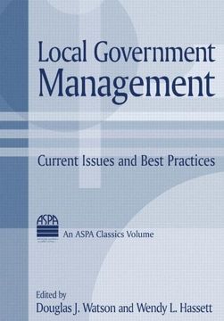 portada Local Government Management: Current Issues and Best Practices (Aspa Classics (Paperback)) (en Inglés)
