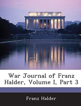 portada War Journal of Franz Halder, Volume i, Part 3 (en Inglés)