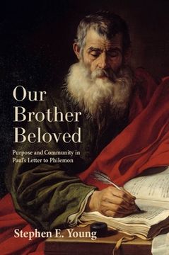 portada Our Brother Beloved: Purpose and Community in Paul's Letter to Philemon