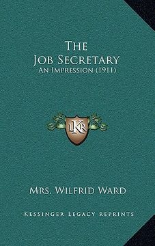 portada the job secretary: an impression (1911) (en Inglés)