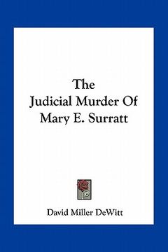 portada the judicial murder of mary e. surratt