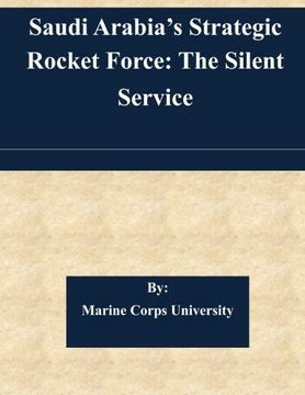 portada Saudi Arabia's Strategic Rocket Force: The Silent Service