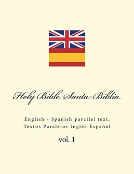 portada Holy Bible. Santa Biblia: English - Spanish Parallel Text. Textos Paralelos Inglés-Español (en Inglés)