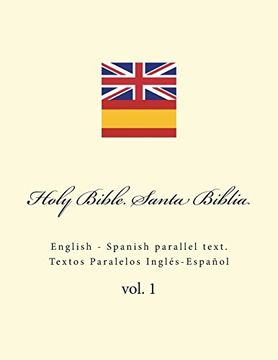 portada Holy Bible. Santa Biblia: English - Spanish Parallel Text. Textos Paralelos Inglés-Español (en Inglés)
