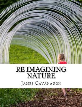 portada Re Imagining Nature (en Inglés)