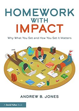 portada Homework With Impact: Why What you set and how you set it Matters (en Inglés)