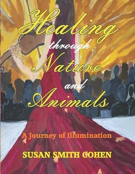 portada Healing Through Nature and Animals: A Journey of Illumination