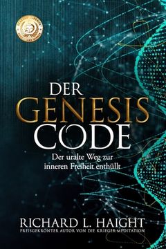 portada Der Genesis-Code: Der uralte Weg zur inneren Freiheit enthüllt (The Genesis Code) (en Alemán)