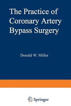 portada The Practice of Coronary Artery Bypass Surgery (en Inglés)