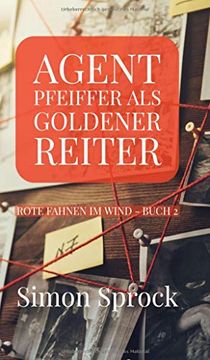 portada Agent Pfeiffer als Goldener Reiter: Ein Mitreißender Polit-Thriller (en Alemán)