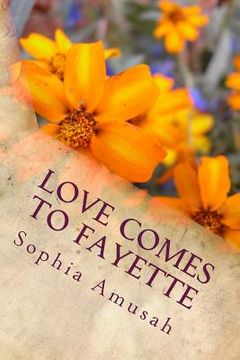 portada Love Comes to Fayette (en Inglés)