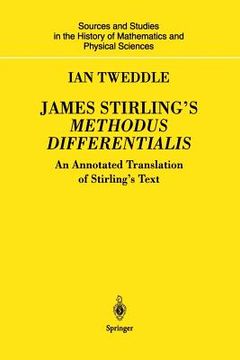 portada James Stirling's Methodus Differentialis: An Annotated Translation of Stirling's Text (en Inglés)